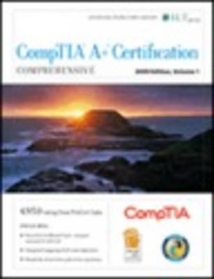 CompTIA A+ Certification Comprehensive 2009 Edition + CertBlaster Instructor's Edition