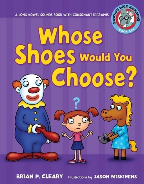 Whose Shoes Would You Choose? -  Brian P. Cleary