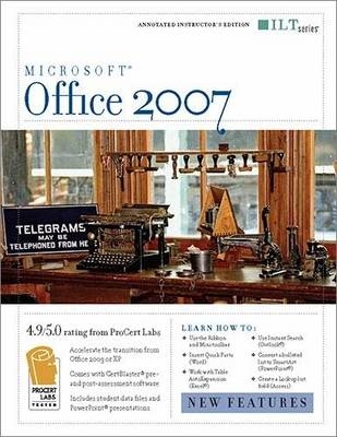 Office 2007: New Features + CertBlaster Instructor's Edition