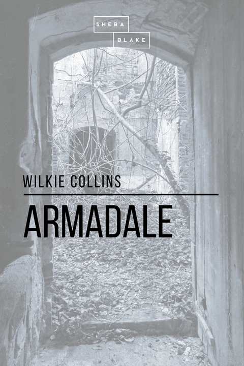 Armadale - Wilkie Collins, Sheba Blake