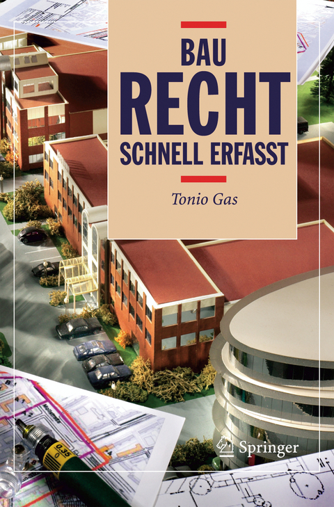 Baurecht - Schnell erfasst - Tonio Gas