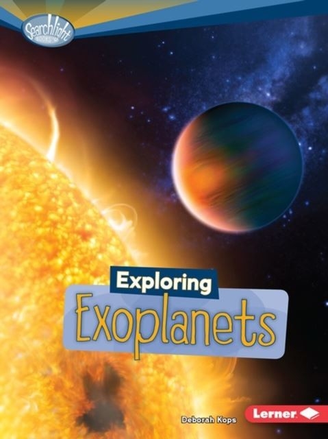 Exploring Exoplanets -  Deborah Kops