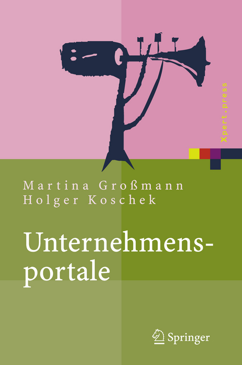 Unternehmensportale - Martina Großmann, Holger Koschek
