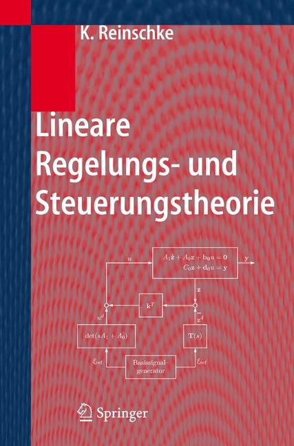 Lineare Regelungs- und Steuerungstheorie - Kurt Reinschke
