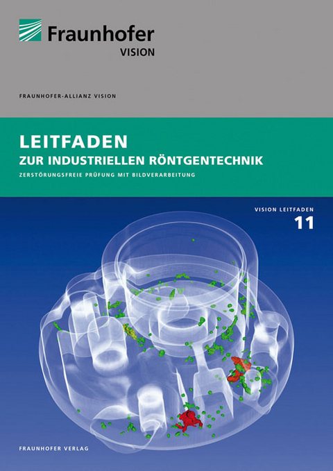 Leitfaden zur industriellen R&ouml;ntgentechnik.