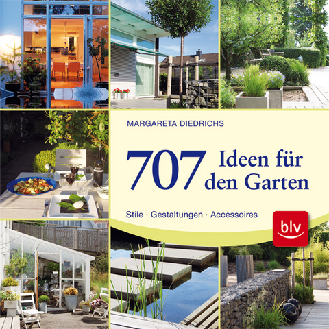 707 Ideen f&uuml;r den Garten - Margareta Diedrichs