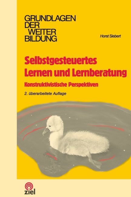 Selbstgesteuertes Lernen und Lernberatung - Horst Siebert
