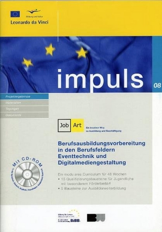 JobArt - Berufsausbildungsvorbereitung in den Berufsfeldern Eventtechnik und Digitalmediengestaltung