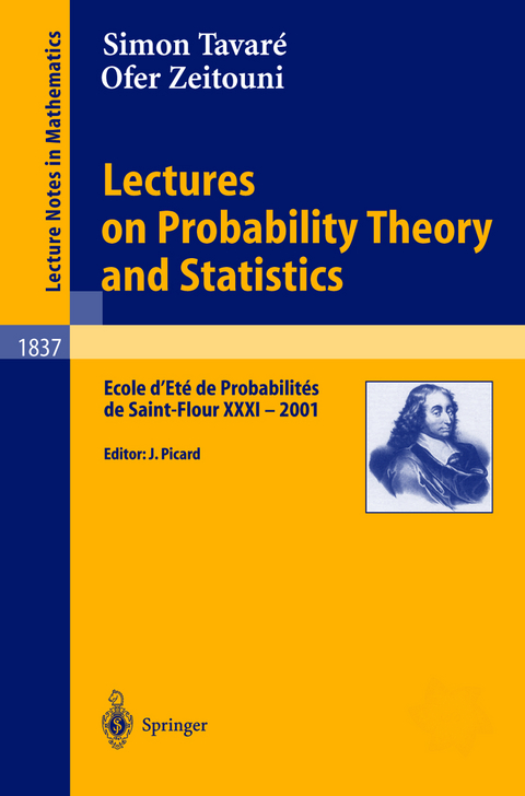 Lectures on Probability Theory and Statistics - Simon Tavar&eacute;, Ofer Zeitouni