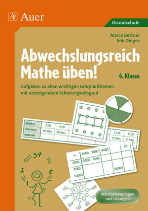 Abwechslungsreich Mathe &uuml;ben! Klasse 4 - Marco Bettner, Erik Dinges