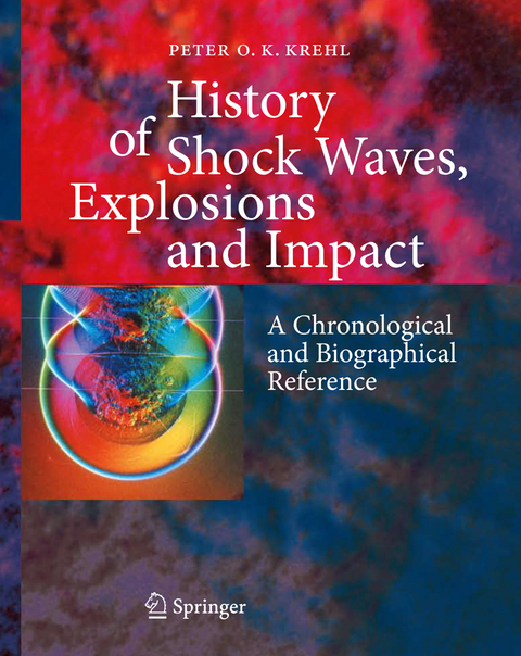 History of Shock Waves, Explosions and Impact - Peter O. K. Krehl