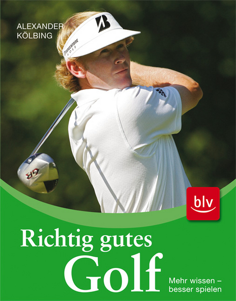 Richtig gutes Golf - Alexander K&ouml;lbing
