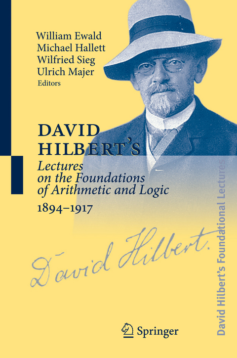 David Hilbert's Lectures on the Foundations of Arithmetic and Logic 1894-1917 - 