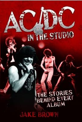 AC/DC in the Studio - Jake Brown