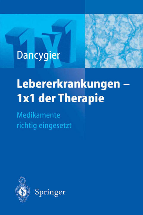 Lebererkrankungen 1&times;1 der Therapie - H. Dancygier