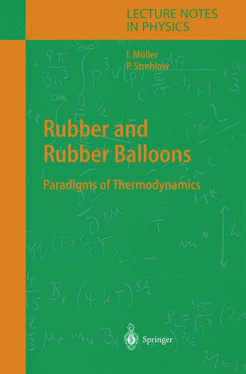 Rubber and Rubber Balloons - Ingo M&uuml;ller, Peter Strehlow