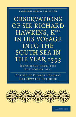 Observations of Sir Richard Hawkins, Knt in His Voyage into the South Sea in the Year 1593 - Richard Hawkins