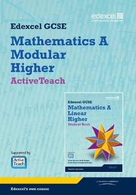 GCSE Mathematics Edexcel 2010: Spec A Higher ActiveTeach - Keith Pledger, Graham Cumming, Kevin Tanner, Gareth Cole, Michael Flowers