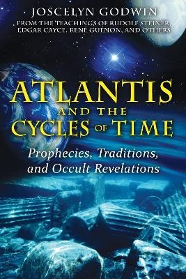 Atlantis and the Cycles of Time - Joscelyn Godwin