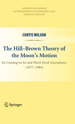 The Hill-Brown Theory of the Moon’s Motion
