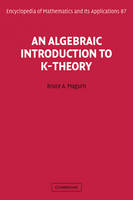 An Algebraic Introduction to K-Theory