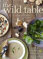 Wild Table - Connie Green, Sarah Scott