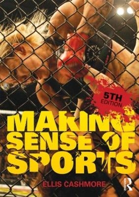 Making Sense of Sports - Ellis Cashmore