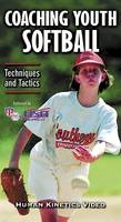 Coaching Youth Softball: Techinques & Tactics Ntsc Video