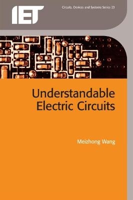 Understandable Electric Circuits - Meizhong Wang