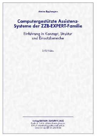 Computergestützte Assistenz-Systeme der ZZB-EXPERT-Familie