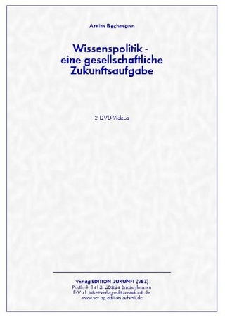 Wissenspolitik - eine gesellschaftliche Zukunftsaufgabe