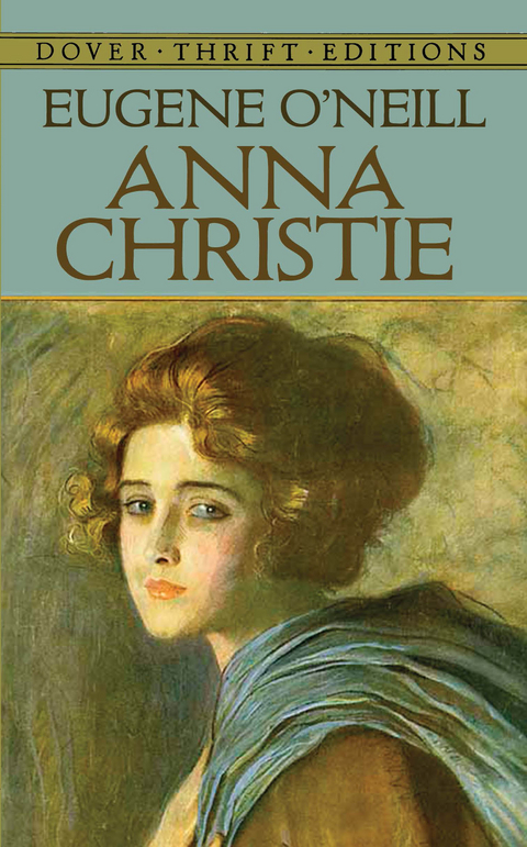 Anna Christie -  Eugene O'Neill
