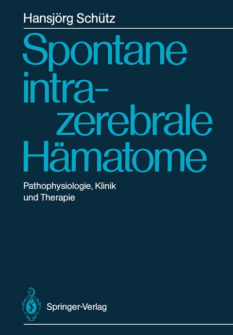 Spontane intrazerebrale H&auml;matome - Hansj&ouml;rg Sch&uuml;tz