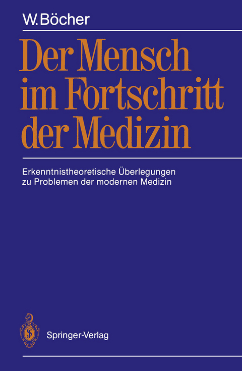 Der Mensch im Fortschritt der Medizin - W. B&ouml;cher