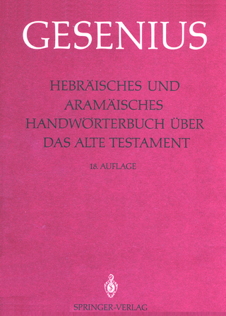 Hebräisches und Aramäisches Handwörterbuch über das Alte Testament