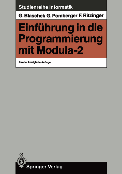Einführung in die Programmierung mit Modula-2 - Günther Blaschek, Gustav Pomberger, Franz Ritzinger
