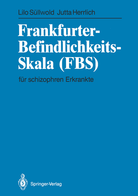 Frankfurter-Befindlichkeits-Skala (FBS) - Lilo S&uuml;llwold, Jutta Herrlich