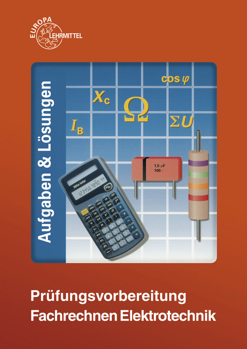 Pr&uuml;fungsvorbereitung Fachrechnen Elektrotechnik - Peter Bastian, Walter Eichler, Siegfried Riefler, Hans Rinn, Otto Spielvogel, Klaus Tkotz, Ulrich Winter