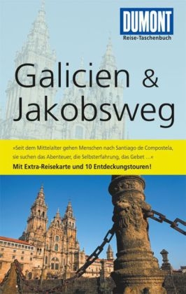 DuMont Reise-Taschenbuch Reisef&uuml;hrer Galicien & Jakobsweg