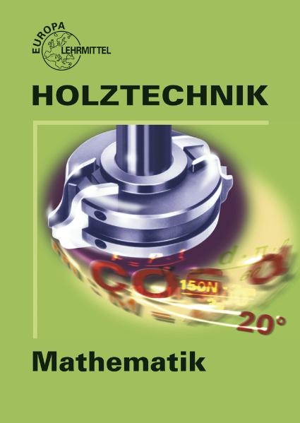 Mathematik Holztechnik / Holztechnik Mathematik - Wolfgang Nutsch, Peter Schulz, Bernd Spellenberg