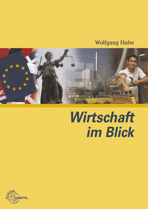 Wirtschaft im Blick - Walter Bierwerth, Wolfgang Hafer