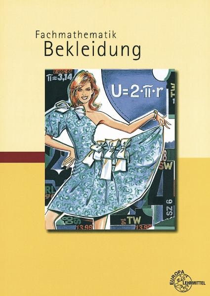 Fachmathematik Bekleidung - Hannelore Eberle, Elke Gonser, Monika Schuck