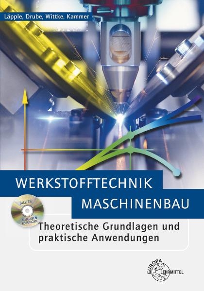 Werkstofftechnik Maschinenbau - Catrin Kammer, Volker L&auml;pple, Berthold Drube, Georg Wittke