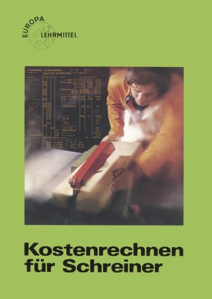 Kostenrechnen f&uuml;r Schreiner - Wolfgang Werning