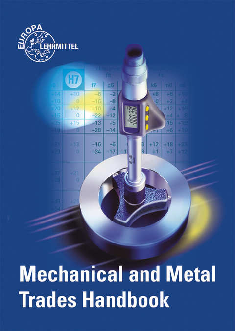 Mechanical and Metal Trades Handbook - Ulrich Fischer, Roland Gomeringer, Max Heinzler, Roland Kilgus, Friedrich N&auml;her, Stefan Oesterle, Heinz Paetzold, Andreas Stephan