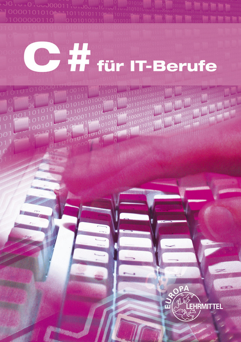 C# f&uuml;r IT-Berufe - Dirk Hardy