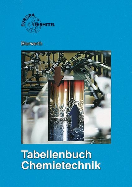 Tabellenbuch Chemietechnik - Walter Bierwerth