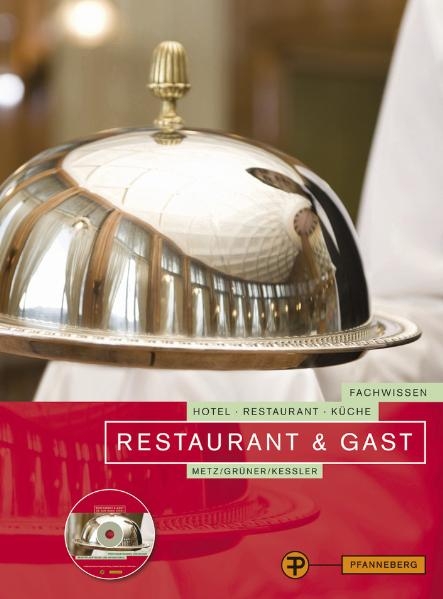 Restaurant & Gast - Hermann Gr&uuml;ner, Reinhold Metz, Thomas Kessler