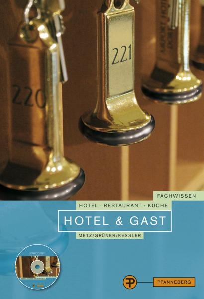 Hotel & Gast - Hermann Gr&uuml;ner, Reinhold Metz, Thomas Kessler