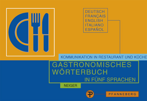 Gastronomisches W&ouml;rterbuch in f&uuml;nf Sprachen - Ada Neiger